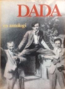 Dada : [en antologi]
