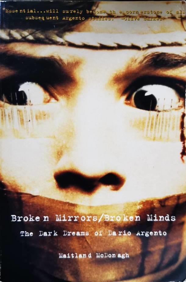 Broken mirrors, broken minds - the dark dreams of Dario Argento