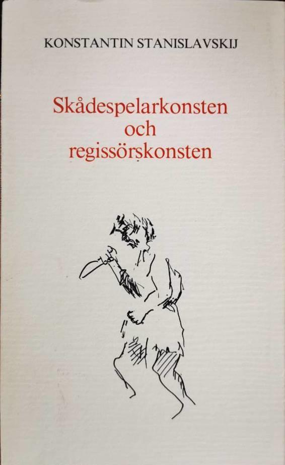 Sk&aring;despelarkonsten och regiss&ouml;rskonsten