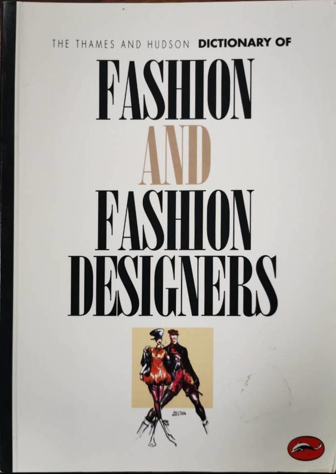 The Thames and Hudson dictionary of fashion and fashion designers