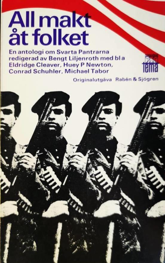 All makt &aring;t folket! : en antologi om Svarta pantrarna