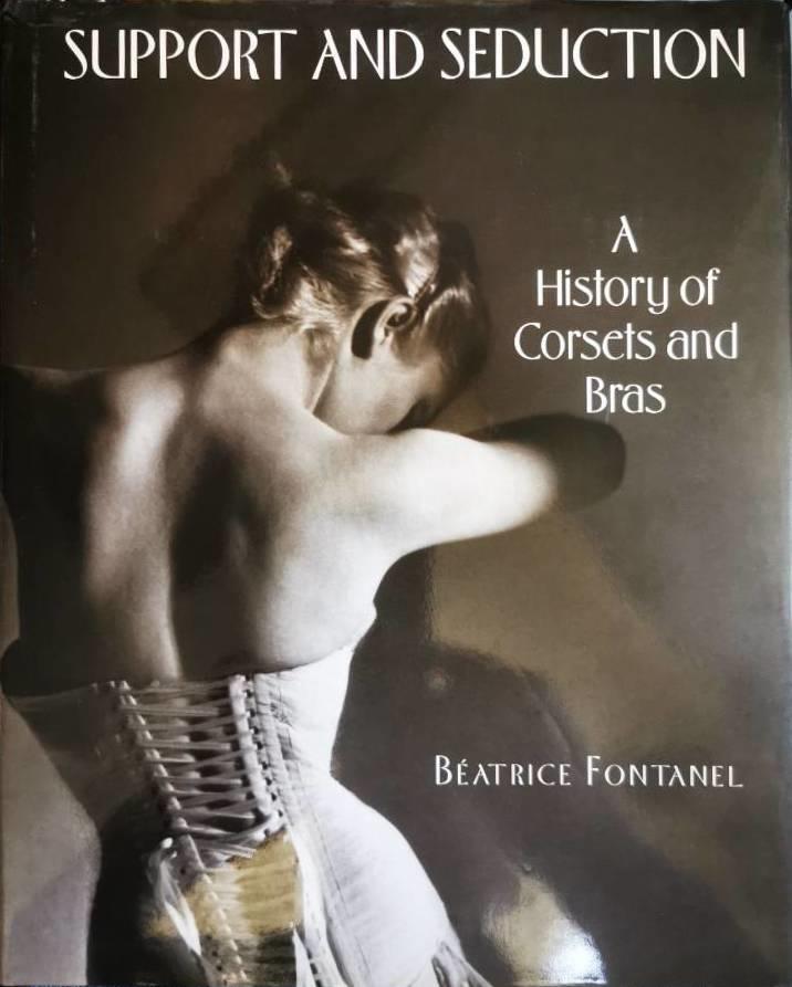 Support and seduction - the history of corsets and bras