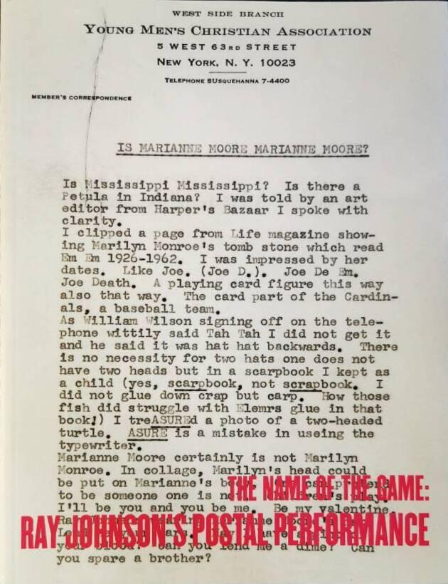The name of the game - Ray Johnson's postal performance : [11.1-9.3 The National Museum of Contemporary Art, Norway ; 29.3-18.5 Kunsthalle Fridericianum, Kassel ; 31.5-17.8 Museum Het Domein Sittard]