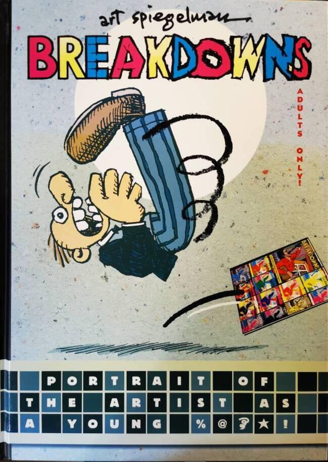 Breakdowns : portrait of the artist as a young %@&*!