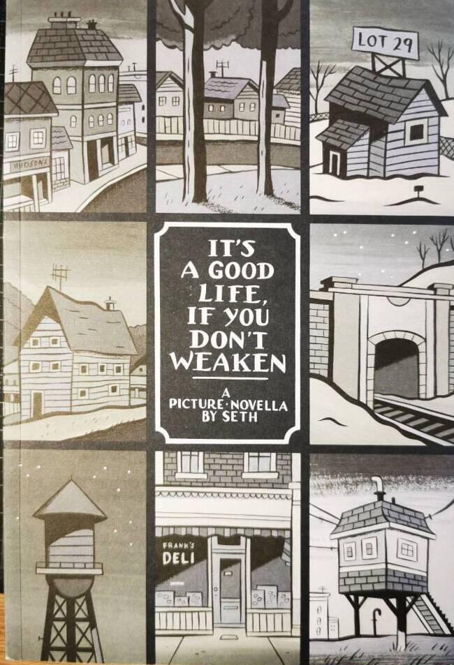 It's a good life, if you don't weaken - a picture novella