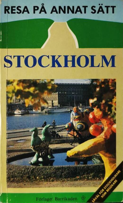 Stockholm : [s&aring;v&auml;l f&ouml;r stockholmare som bes&ouml;kare]