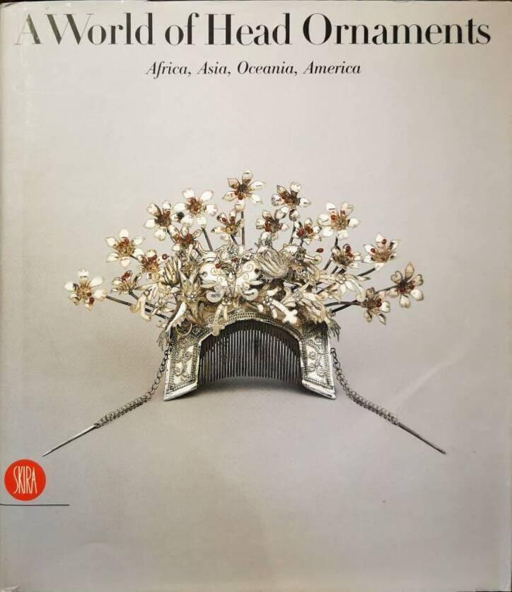 A world of head ornaments - Africa, Asia, Oceania, America from the Ghysels Collection