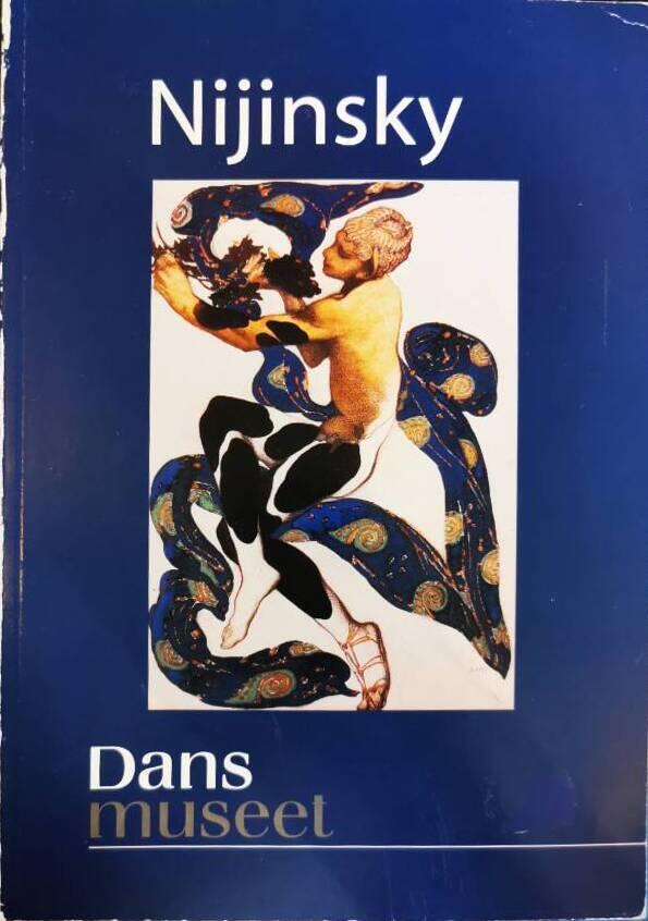 Nijinsky : legend och modernist - dansaren som f&ouml;r&auml;ndrade v&auml;rlden : legend and modernist - the dancer who changed the world