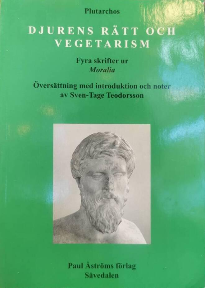Djurens r&auml;tt och vegetarism : fyra skrifter ur Moralia