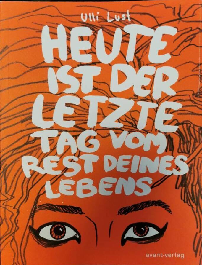 Heute ist der letzte Tag vom Rest deines Lebens