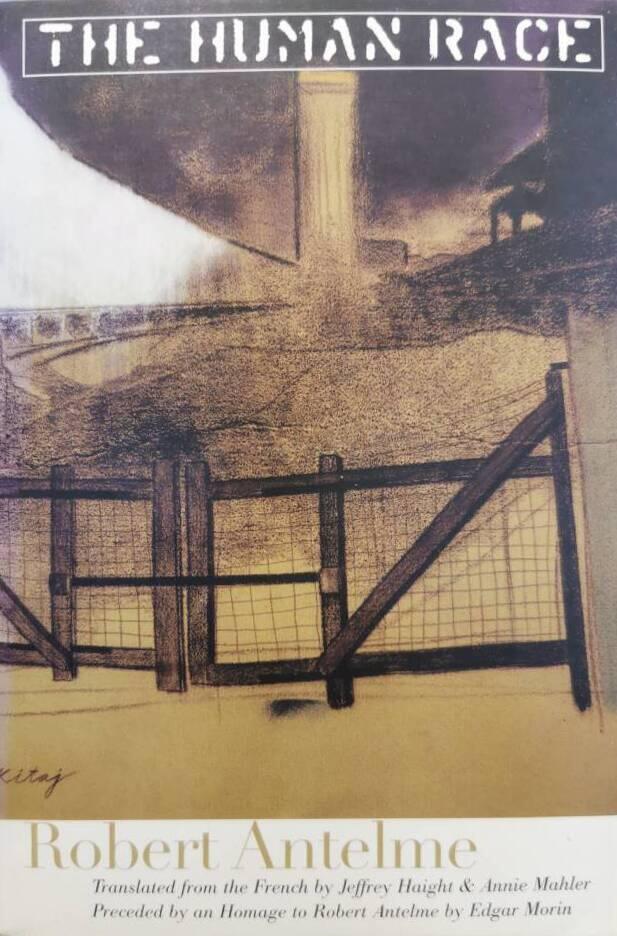 The human race - preceded by an hommage to Robert Antelme by Edgar Morin