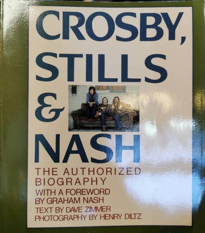 Crosby, Stills & Nash - the authorized biography
