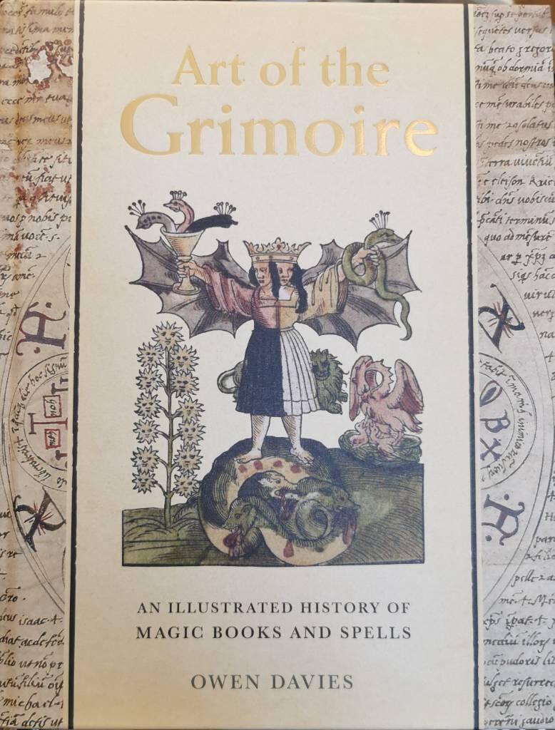 Art of the grimoire - an illustrated history of magic books and spells