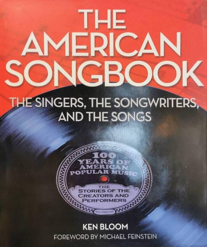 The American songbook - the singers, the songwriters, and the songs