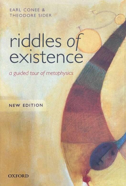 Riddles of existence : a guided tour of metaphysics