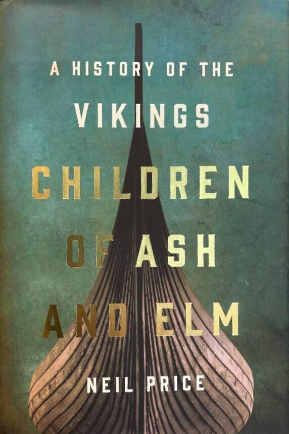 Children of Ash and Elm - a history of the Vikings