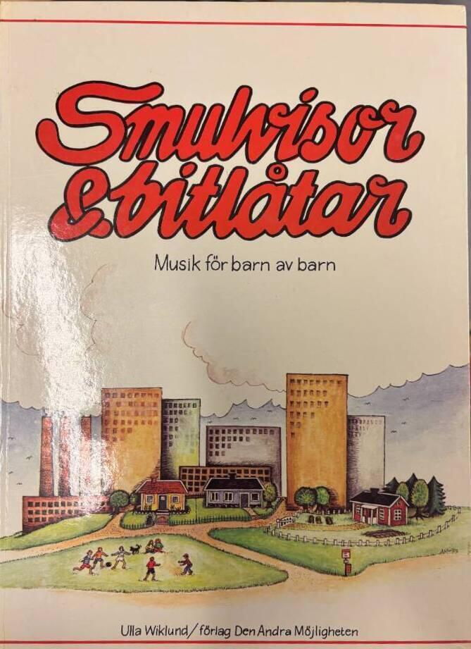 Smulvisor & bitlåtar : musik för barn av barn