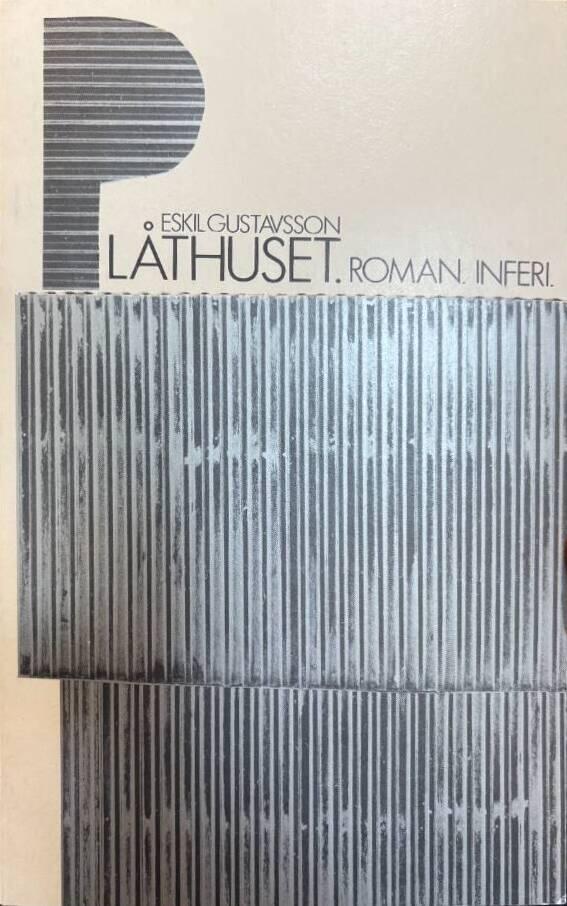 Plåthuset : roman