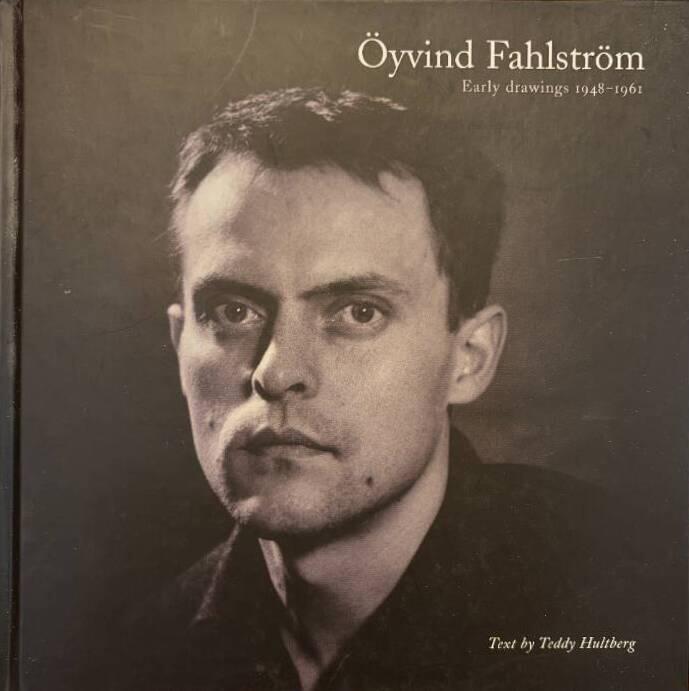 &Ouml;yvind Fahlstr&ouml;m : early drawings 1948-1961 = tidiga teckningar 1948-1961 : exhibition at Galerie Bel'Art Stockholm February-April 2014
