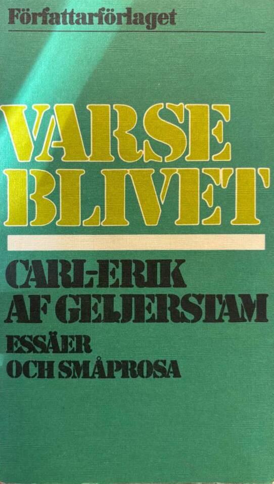Varseblivet : ess&auml;er och sm&aring;prosa