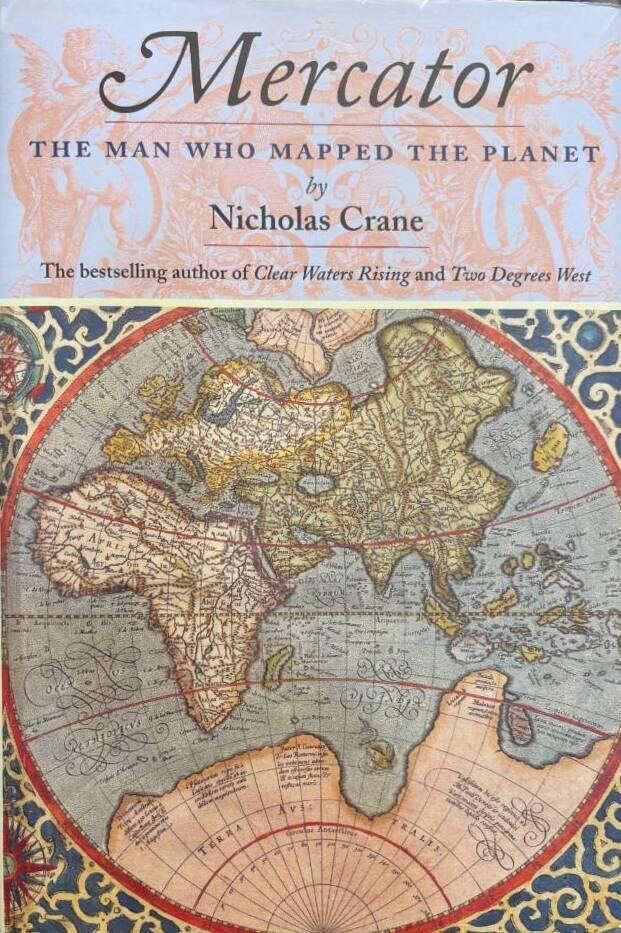 Mercator : the man who mapped the planet