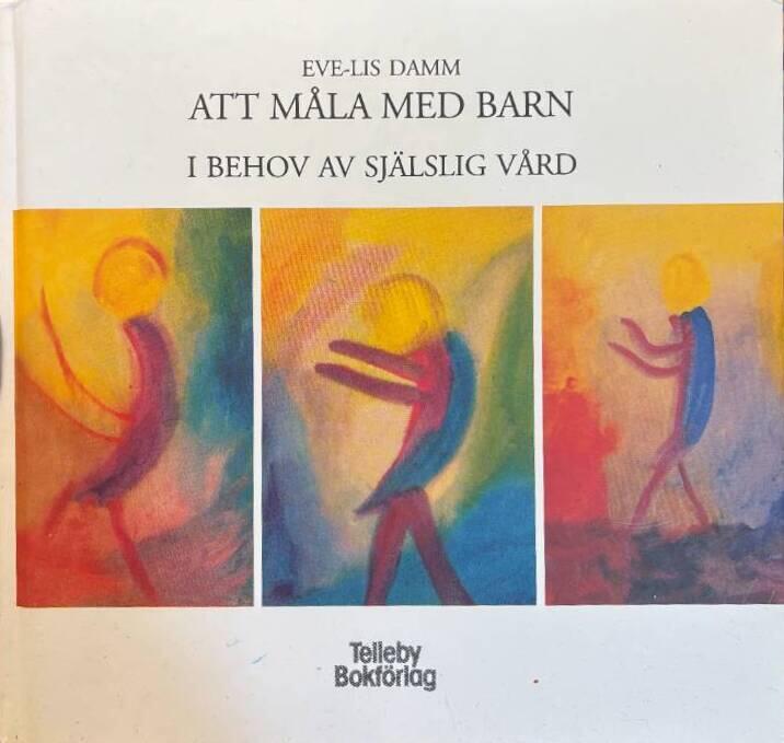 Att m&aring;la med barn i behov av sj&auml;lslig v&aring;rd