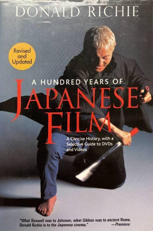 A hundred years of Japanese film - a concise history, with a selective guide to DVDs and videos