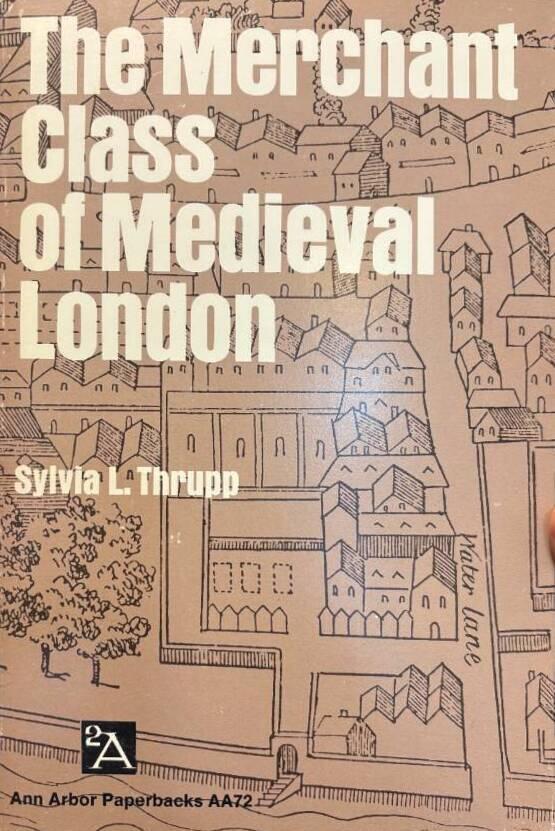 The merchant class of medieval London - (1300-1500)