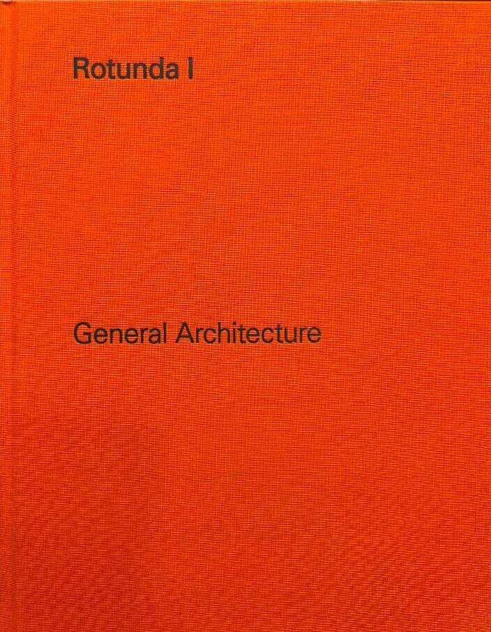 Rotunda I : General architecture