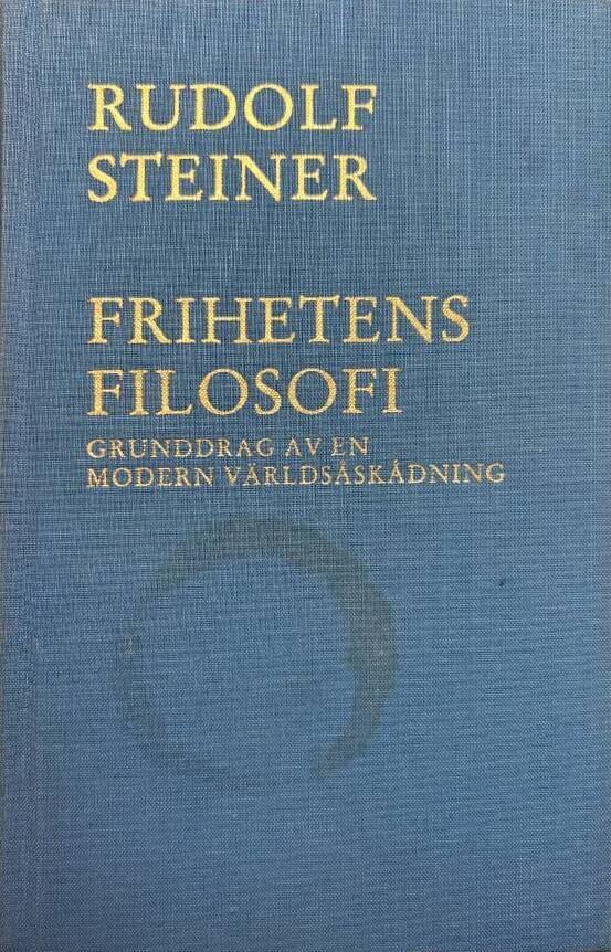 Frihetens filosofi : grunddrag av en modern v&auml;rlds&aring;sk&aring;dning