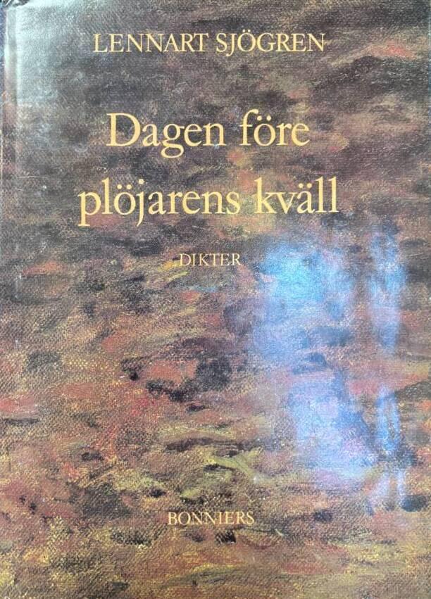 Dagen f&ouml;re pl&ouml;jarens kv&auml;ll : dikter