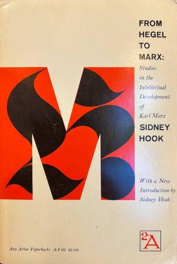 From Hegel to Marx - studies in the intellectual development of Karl Marx