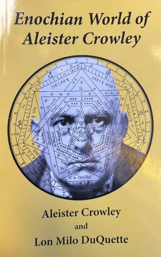 Enochian world of aleister crowley - 20th anniversary edition