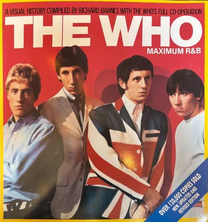 "Who, the" - maximum rhythm and blues - an illustrated biography