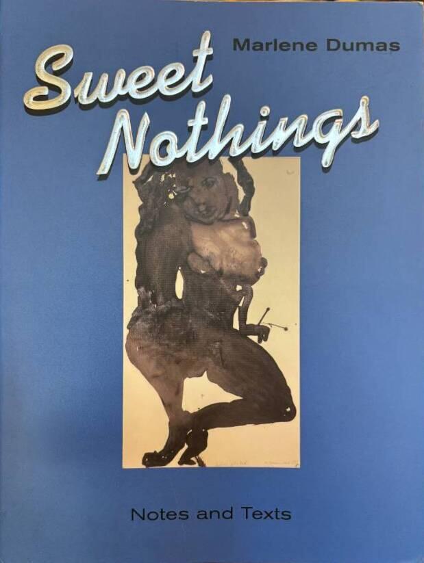 Sweet Nothings: Notes and Texts 1982-2014