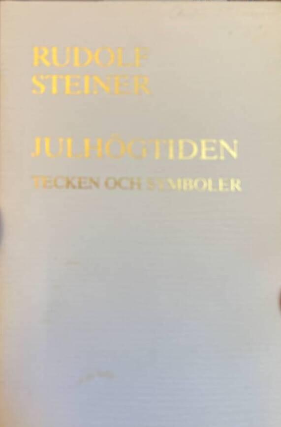 Julh&ouml;gtiden - tecken och symboler : f&ouml;redrag i Berlin den 27 december 1906