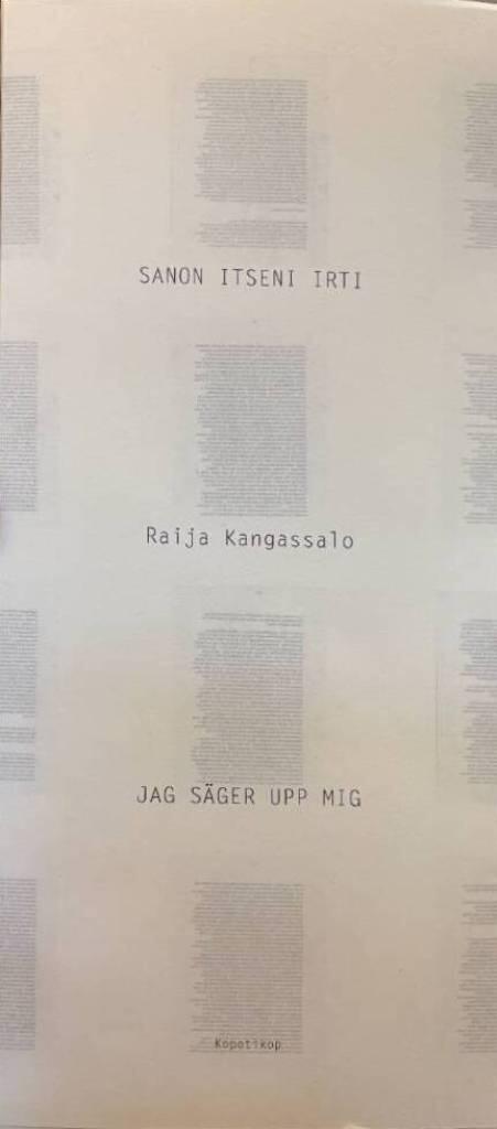 Sanon itseni irti / Jag s&auml;ger upp mig