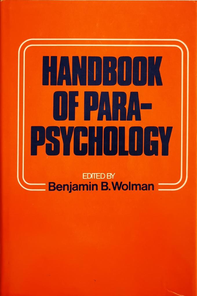 Handbook of parapsychology