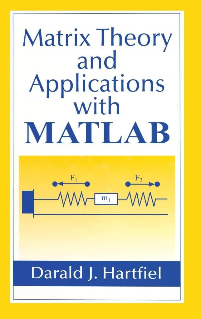 Matrix theory and applications with MATLAB