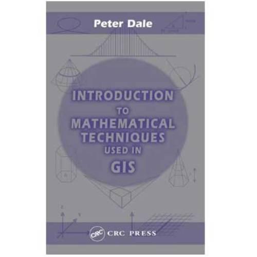 Introduction to mathematical techniques used in GIS
