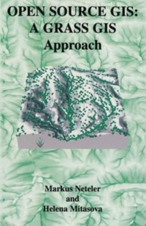 Open source GIS - a GRASS GIS approach