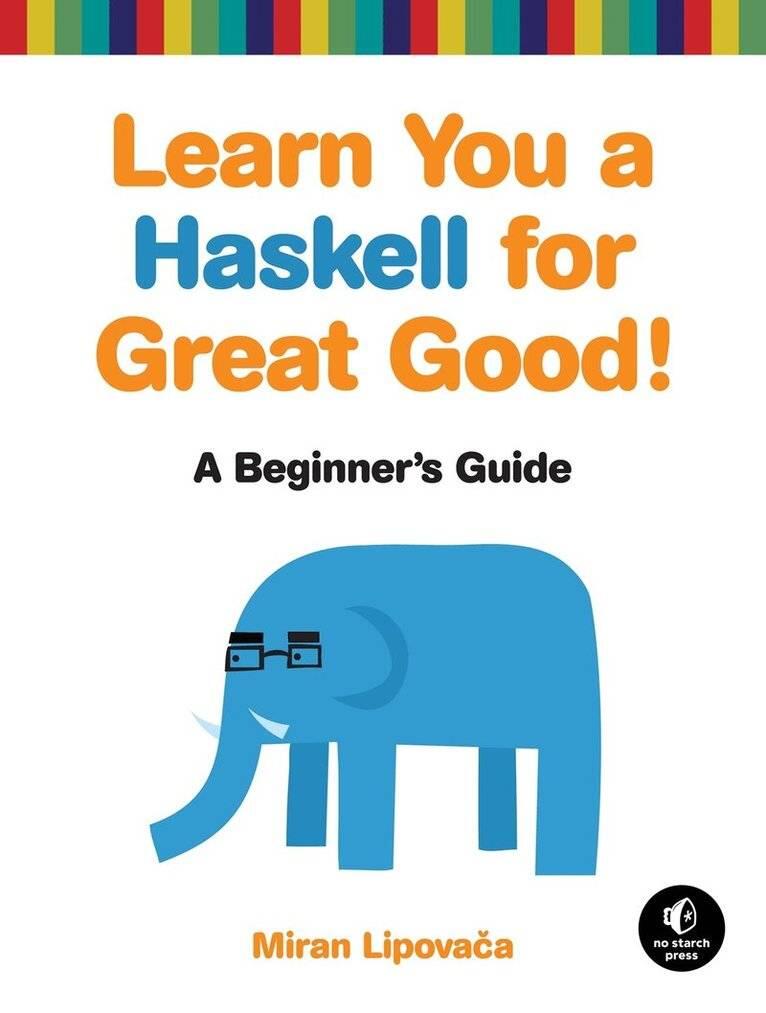 Learn you a Haskell for great good! - a beginner's guide