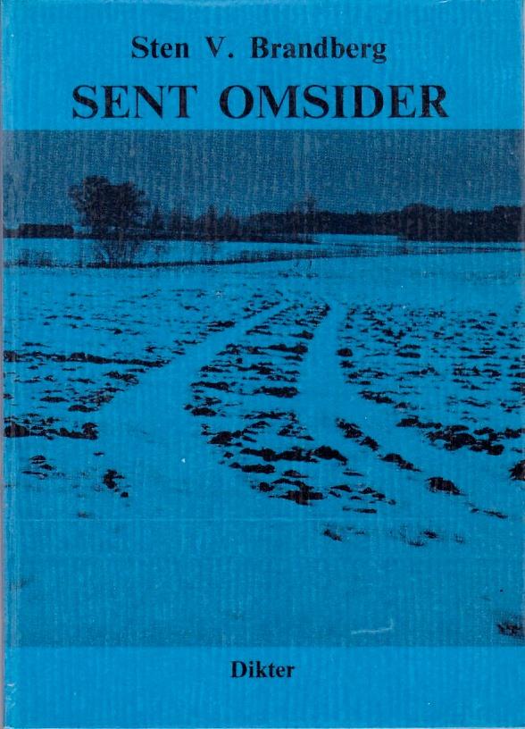 Sent omsider - dikter