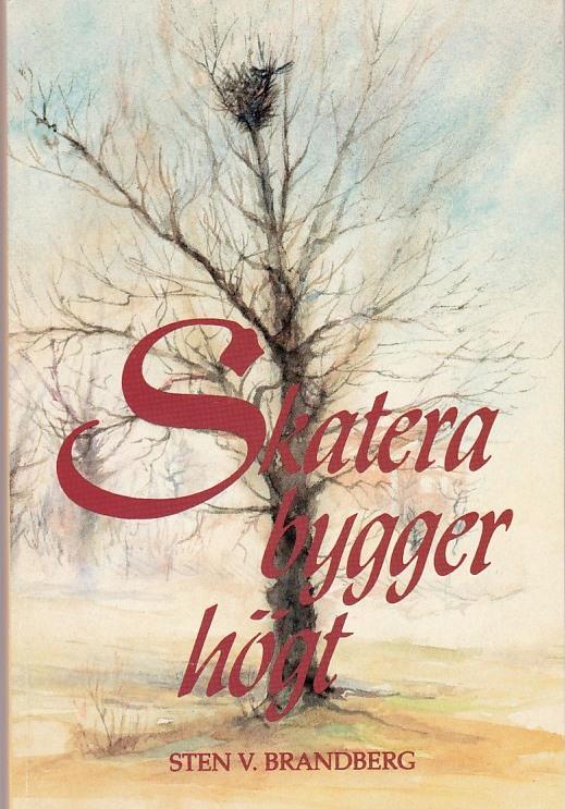 Skatera bygger h&ouml;gt : v&auml;rmlannsvers