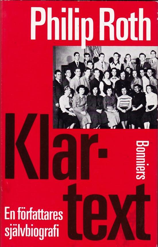 Klartext : en f&ouml;rfattares sj&auml;lvbiografi