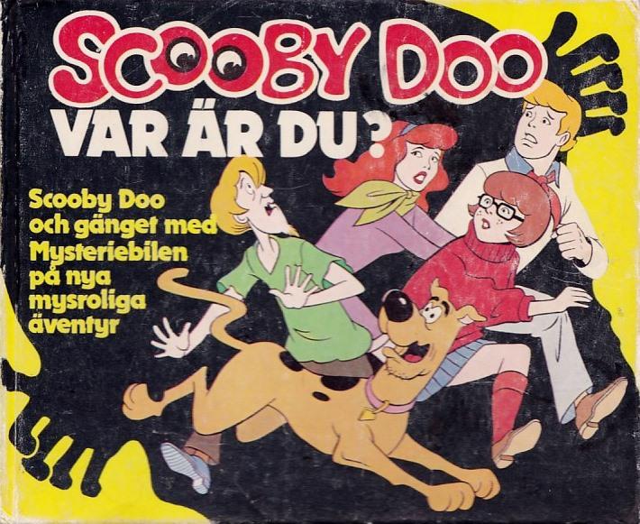 Scooby Doo- : var &auml;r du? : [Scooby Doo och g&auml;nget med Mysteriebilen p&aring; nya mysroliga &auml;ventyr]