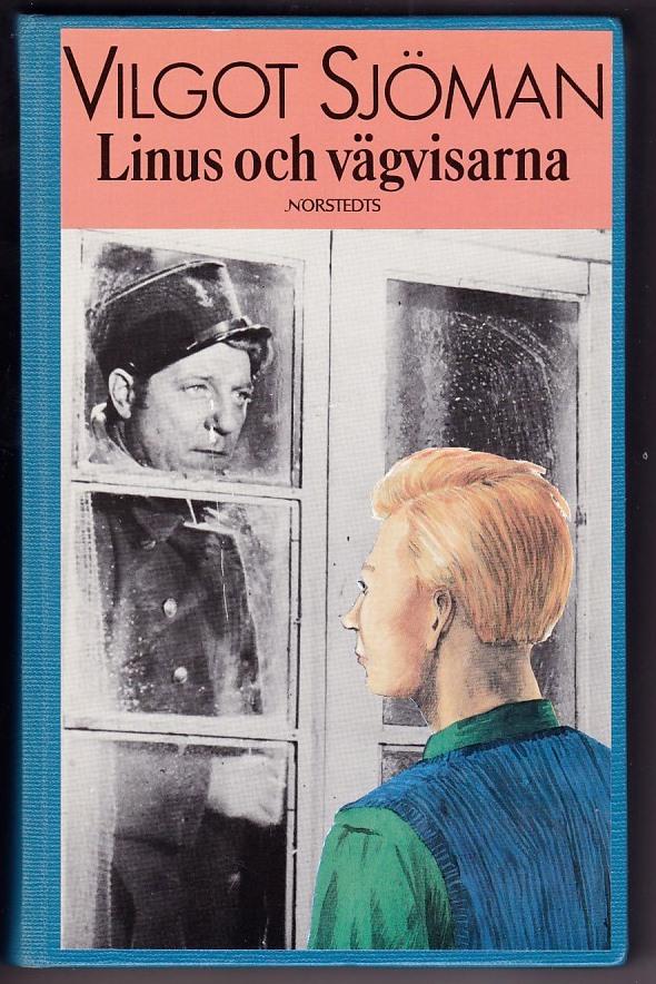 Linus och v&auml;gvisarna : roman