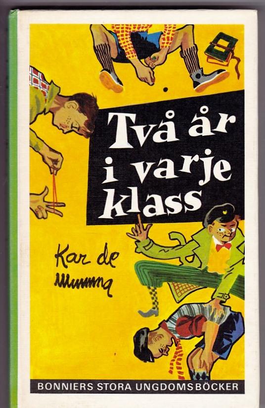 Två år i varje klass : en elak skolgosses minnen