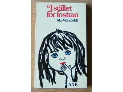 I st&auml;llet f&ouml;r fostran - f&ouml;r&auml;ldraskola