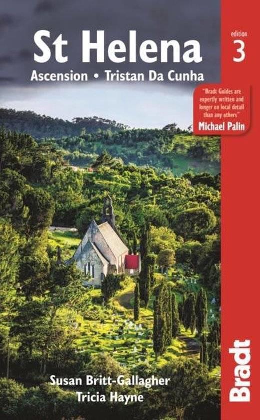 St. Helena, Ascension, Tristan da Cunha - the Bradt travel guide